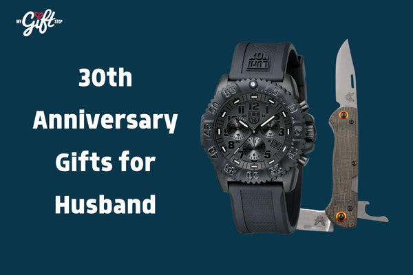 30th Anniversary Gifts for Husband ,