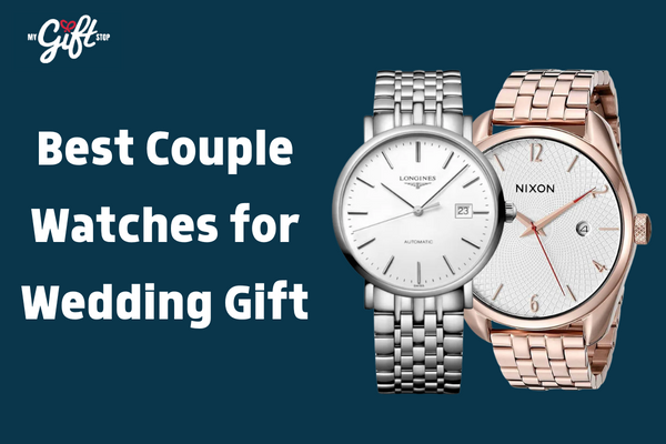 Best Couple Watches for Wedding Gift ,