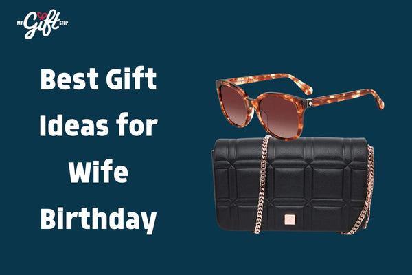 7 Best Gift Idea for Wife Birthday ,