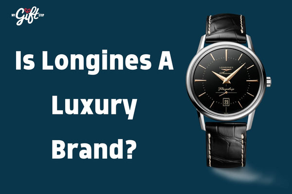 Is Longines a Luxury Watch Brand? Understanding Its Market Positioning ,