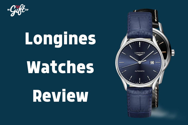 Longines Watches Review: Truly Affordable Luxury Timepieces? ,
