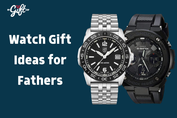 Watch Gift Ideas for Fathers ,