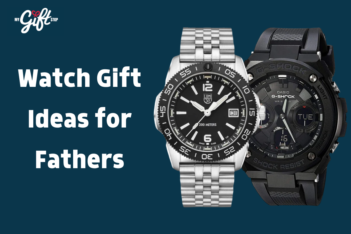 Watch Gift Ideas for Fathers